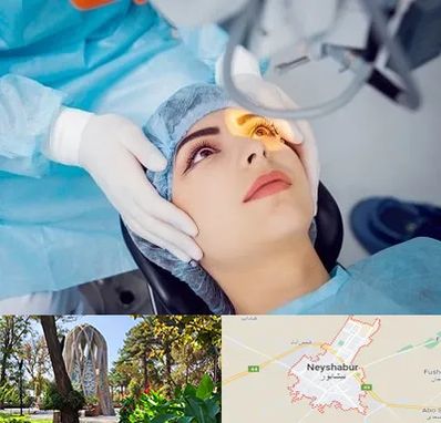 دکتر عمل لیزیک چشم در نیشابور