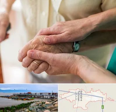 نگهداری سالمندان در بندر ترکمن