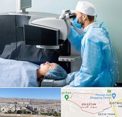 مرکز لیزیک چشم در شهرک گلستان شیراز