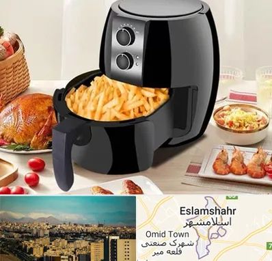 فروش سرخ کن در اسلامشهر