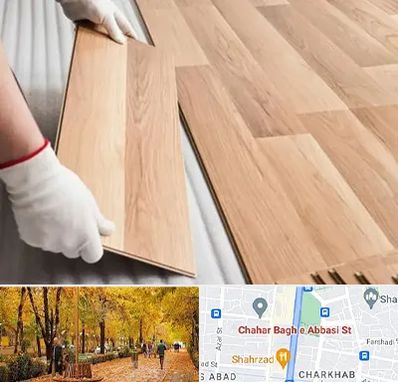 نصاب پارکت لمینت و چوبی در چهارباغ اصفهان 