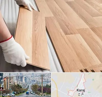 نصاب پارکت لمینت و چوبی در گوهردشت کرج 