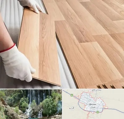 نصاب پارکت لمینت و چوبی در شیروان