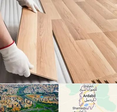 نصاب پارکت لمینت و چوبی در اردبیل