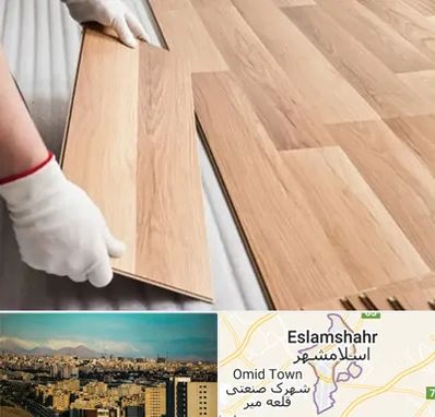 نصاب پارکت لمینت و چوبی در اسلامشهر