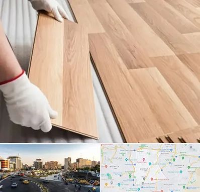 نصاب پارکت لمینت و چوبی در منطقه 7 تهران 