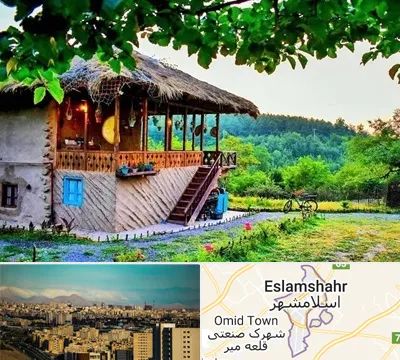 اقامتگاه بوم گردی در اسلامشهر