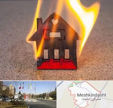 بیمه آتش سوزی در مشکین دشت