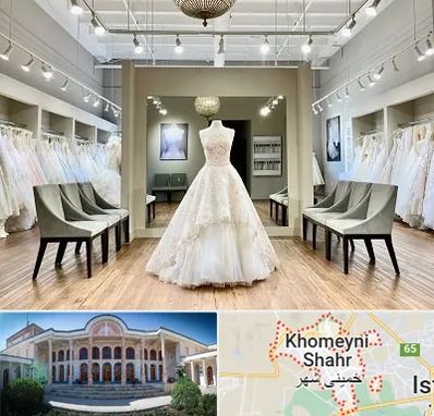 مزون لباس عروس در خمینی شهر