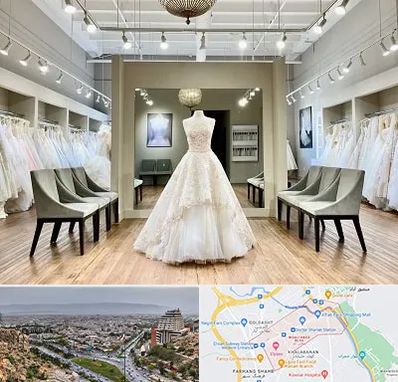 مزون لباس عروس در معالی آباد شیراز