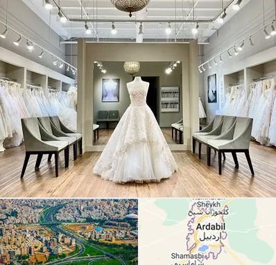 مزون لباس عروس در اردبیل