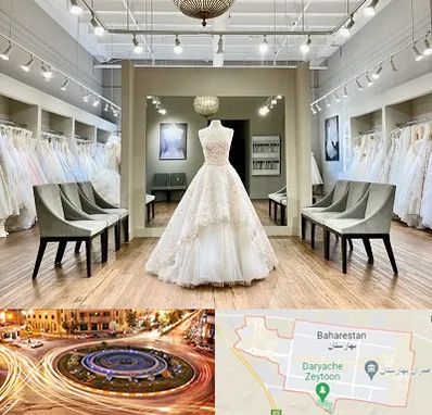 مزون لباس عروس در بهارستان