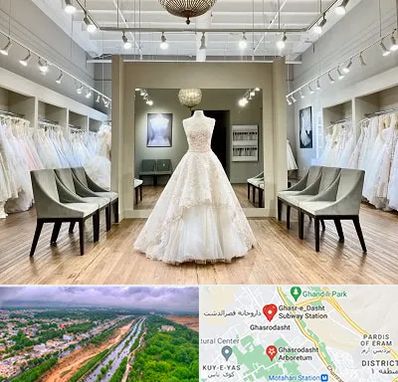 مزون لباس عروس در قصرالدشت شیراز