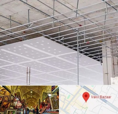 سقف کاذب در بازار وکیل شیراز