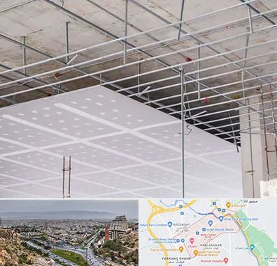 سقف کاذب در معالی آباد شیراز 