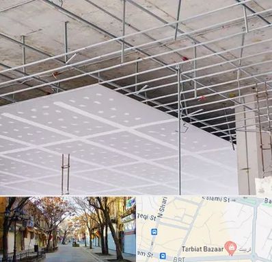 سقف کاذب در تربیت تبریز