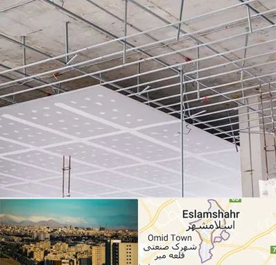 سقف کاذب در اسلامشهر