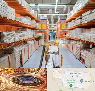 فروشگاه لوازم ساختمانی در بهارستان