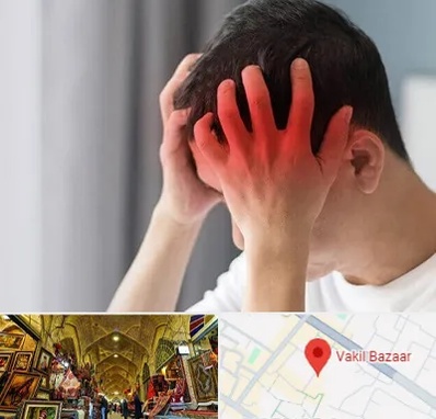 دکتر میگرن در بازار وکیل شیراز