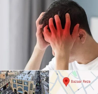 دکتر میگرن در بازار رضا مشهد