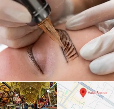 میکروبلیدینگ در بازار وکیل شیراز