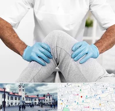 دکتر متخصص زانو در میدان شهرداری رشت 