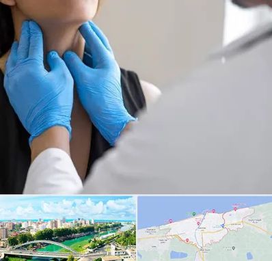 دکتر سرطان گلو در بابلسر