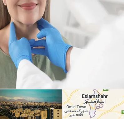 جراح سرطان گلو در اسلامشهر