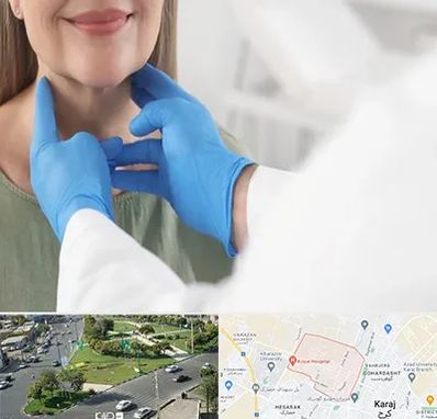 جراح سرطان گلو در شاهین ویلا کرج 