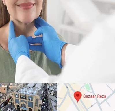 جراح سرطان گلو در بازار رضا مشهد