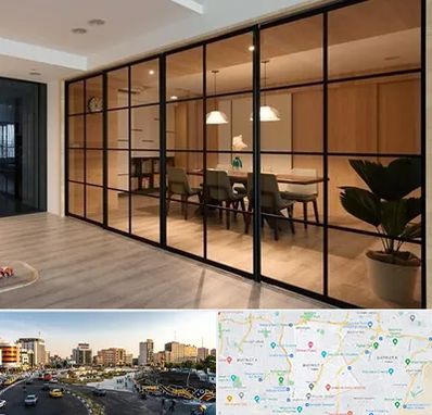 پارتیشن شیشه ای در منطقه 7 تهران 