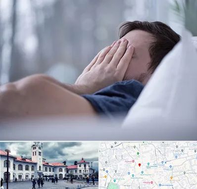 روانپزشک اختلال خواب در میدان شهرداری رشت