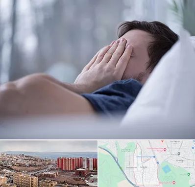 روانپزشک اختلال خواب در سهند تبریز