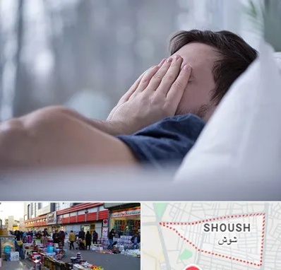 روانپزشک اختلال خواب در شوش