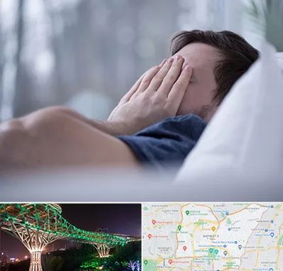 روانپزشک اختلال خواب در منطقه 3 تهران