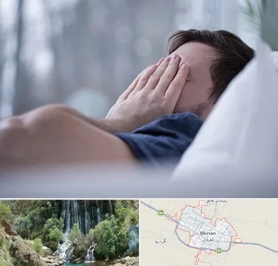 روانپزشک اختلال خواب در شیروان