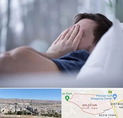 روانپزشک اختلال خواب در شهرک گلستان شیراز
