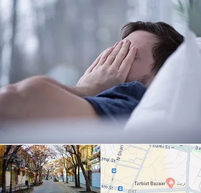 روانپزشک اختلال خواب در تربیت تبریز