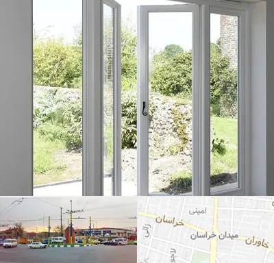 فروش پنجره دوجداره در میدان خراسان
