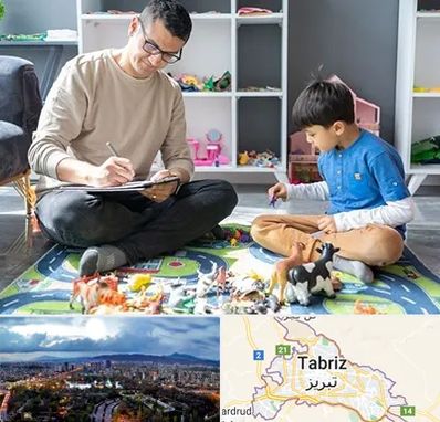 رفتار درمانی کودکان در تبریز