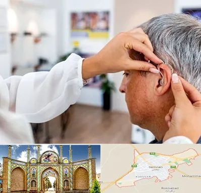 دکتر کم شنوایی در سمنان