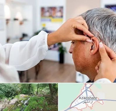 دکتر کم شنوایی در آزادشهر