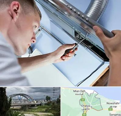 تعمیرکار هود در چالوس