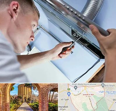 تعمیرکار هود در شهر ری