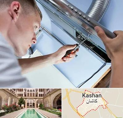 تعمیرکار هود در کاشان