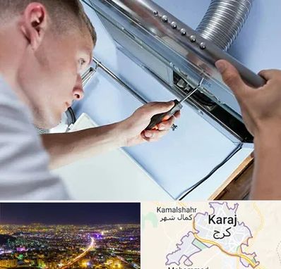 تعمیرکار هود در کرج