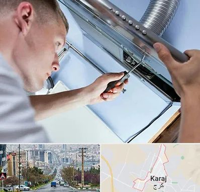 تعمیرکار هود در گوهردشت کرج 