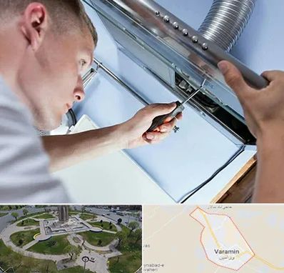 تعمیرکار هود در ورامین