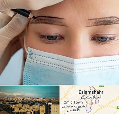 کاشت ابرو در اسلامشهر