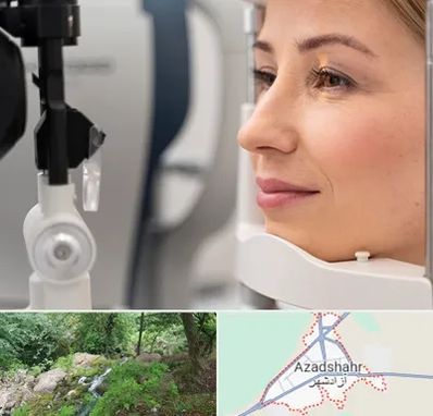 دکتر فوق تخصص چشم در آزادشهر